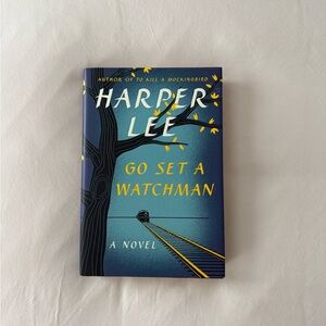 Go Set A Watchman by Harper Lee